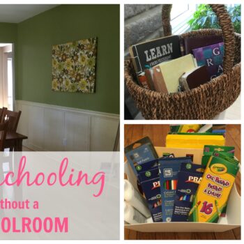 Homeschooling without a Schoolroom - Can you homeschool without having a dedicated schoolroom without the mess of homeschooling consuming your home?
