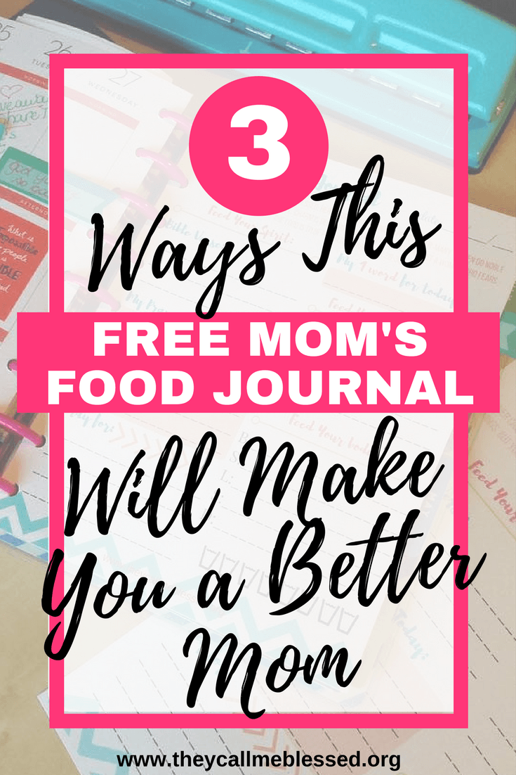 3 Ways This Free Mom's Food Journal Will Make You a Better Mom | Self care for moms | motherhood | printable journal | food journal | prayer journal | motivation for moms | printable for Happy Planner | free printable journal | encouragement for moms | free tools for moms | journals for moms | Faith journal for moms