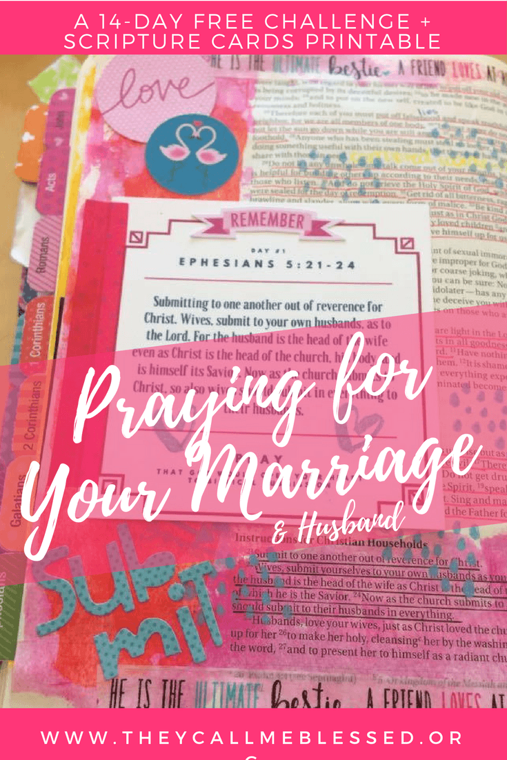 Praying for Your Marriage & Husband - A 14-Day free challenge and scripture cards printable set. | prayer | marriage| valentine's day | praying for your marriage | praying for your husband | Bible journaling | Prayer Journal Praying for Your Marriage & Husband - A 14-Day free challenge and scripture cards printable set. | prayer | marriage| valentine's day | praying for your marriage | praying for your husband | Bible journaling | Prayer Journal