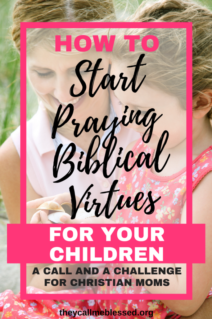 How to Start Praying Biblical Virtues For Your Children | Pray for Kids | Praying for Children | Prayers for Children | Praying Bible Verses for Children | Teaching Bible Virtues | Praying Biblical Virtues | Biblical Virtues for Kids | Biblical Virtues for Kids | Praying for my kids | How to Pray for Kids | Pray BIble Verses for Children How to Start Praying Biblical Virtues For Your Children | Pray for Kids | Praying for Children | Prayers for Children | Praying Bible Verses for Children | Teaching Bible Virtues | Praying Biblical Virtues | Biblical Virtues for Kids | Biblical Virtues for Kids | Praying for my kids | How to Pray for Kids | Pray BIble Verses for Children