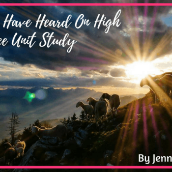 Angels We Have Heard on High Free Unit Study