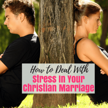 How to Deal with Stress in Your Christian Marriage