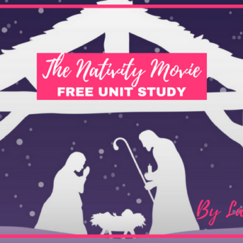 The Nativity Movie Free Unit Study
