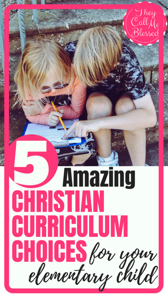 5 Amazing Christian Curriculum Choices for your Elementary Child