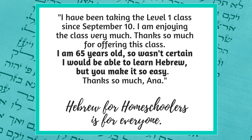 Hebrew for Homeschoolers Testimonial from our Facebook page