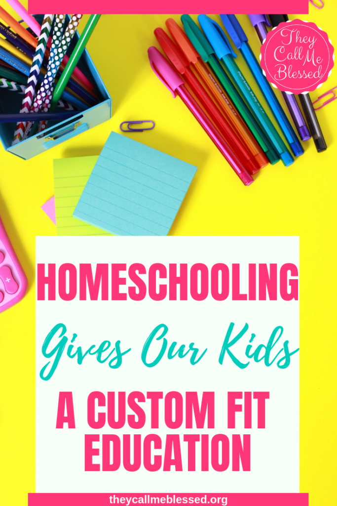 Homeschooling Gives Our Kids a Custom Fit Education Homeschooling Gives Our Kids a Custom Fit Education