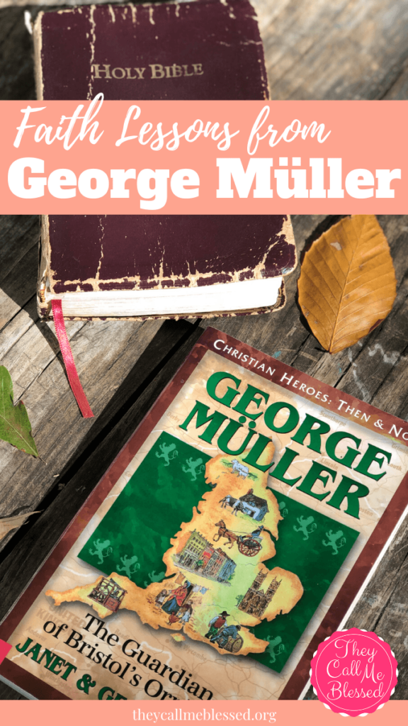 Christian Heroes Then & Now: Faith Lessons from George Müller