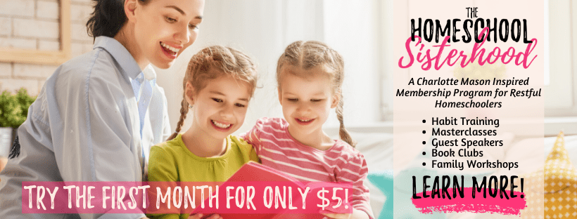 Try The Homeschool Sisterhood for only $5! First Month Special Offer