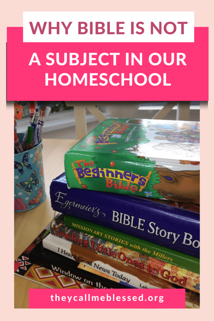 Why Bible is not a subject in our homeschool